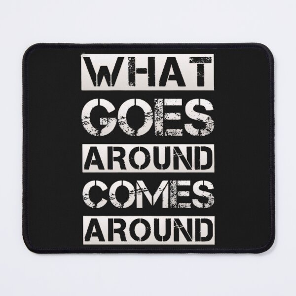 Item preview, What goes around comes around designed and sold by BugiDesignArt.