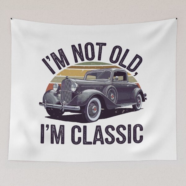 Item preview, I'm Not Old. I'm Classic. designed and sold by Angry Swan Designs.