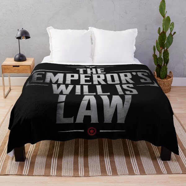 Item preview, The Emperors Will is Law designed and sold by Dilwish5.