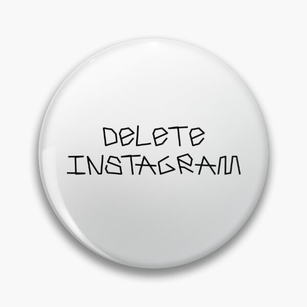 Item preview, DELETE INSTAGRAM designed and sold by georgewhorewell.