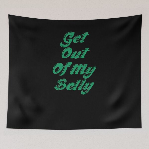 Item preview, Get Out Of My Belly Shirt Funny Pregnancy Shirt New Mom designed and sold by KentuckyGirlTee.