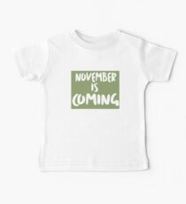 November is Coming Baby Tee