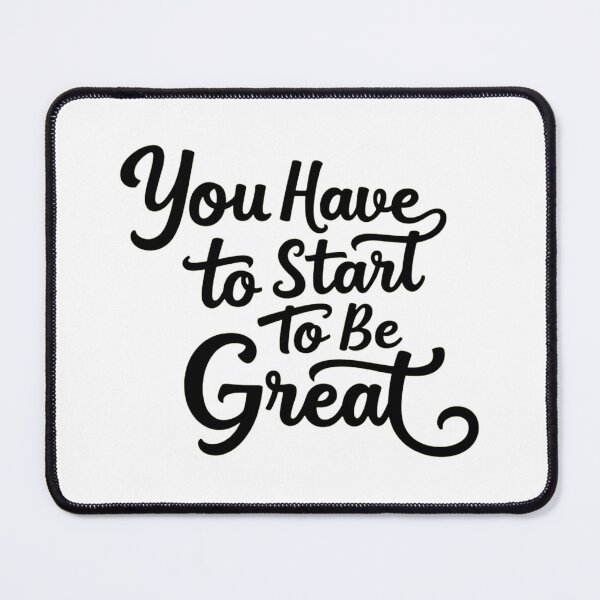 Item preview, Start to Be Great – Motivational Quote Typography Art designed and sold by GRITMOOD.