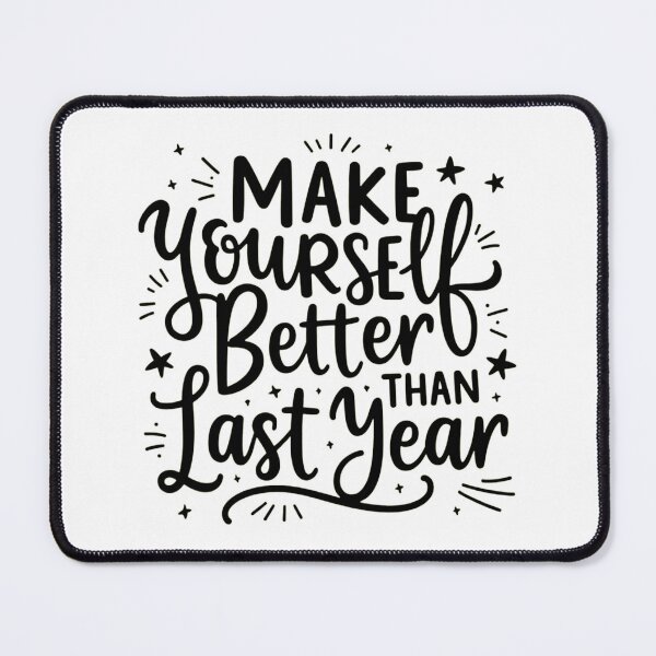 Item preview, Make Yourself Better Than Last Year – Motivational Growth Quote Art designed and sold by GRITMOOD.