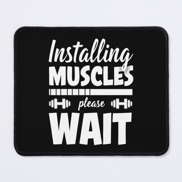 Item preview, Installing Muscles – Funny Gym Loading Quote for Fitness Motivation designed and sold by GRITMOOD.