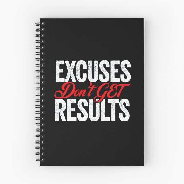Item preview, EXCUSES DON’T GET RESULTS designed and sold by PhansCustoms.