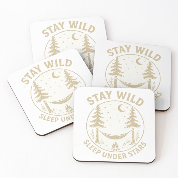 Item preview, Stay Wild sleep under the stars designed and sold by ZY-LE CREATIONS .