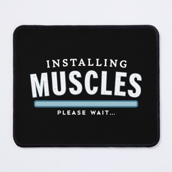 Item preview, Installing Muscles Loading Bar – Funny Gym Progress Design designed and sold by GRITMOOD.
