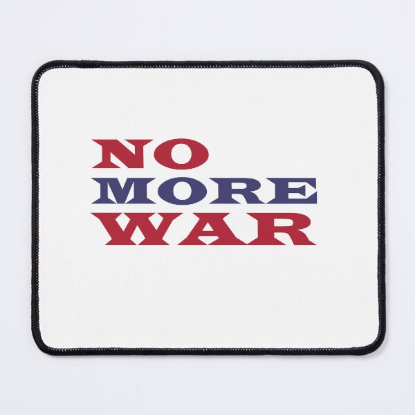 Item preview, No More War designed and sold by SiggyZiggy.