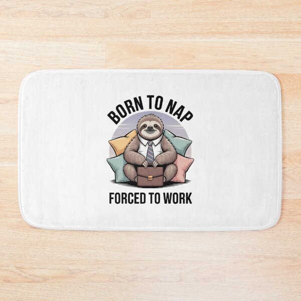Item preview, Born to Nap, Forced to Work – Funny Office Sloth Work-Life Design designed and sold by ThatBBStore.