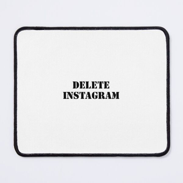 Item preview, DELETE INSTAGRAM designed and sold by georgewhorewell.
