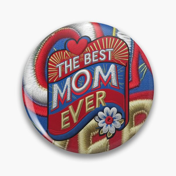 Item preview, Embroidered Best Mom Ever Patch Fun and Bold Mother's Day Design designed and sold by ArtDesignTp.