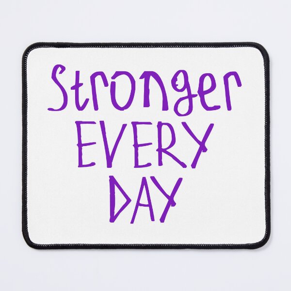 Item preview, Stronger Every Day designed and sold by kinpirks.