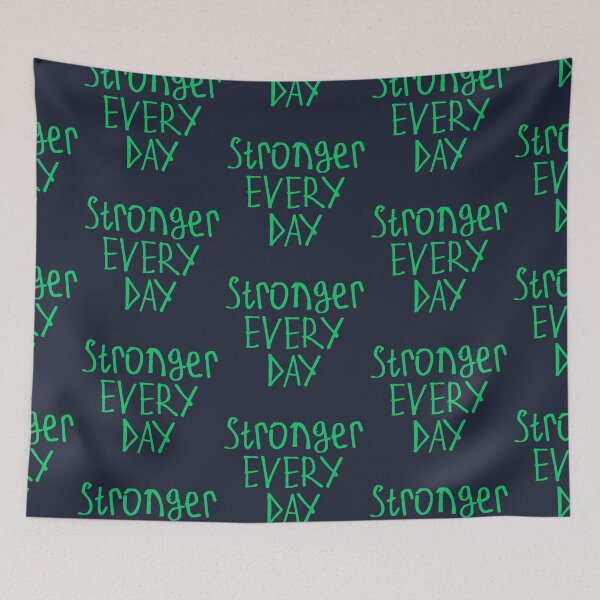 Item preview, Stronger Every Day designed and sold by kinpirks.