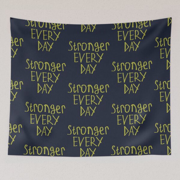 Item preview, Stronger Every Day designed and sold by kinpirks.