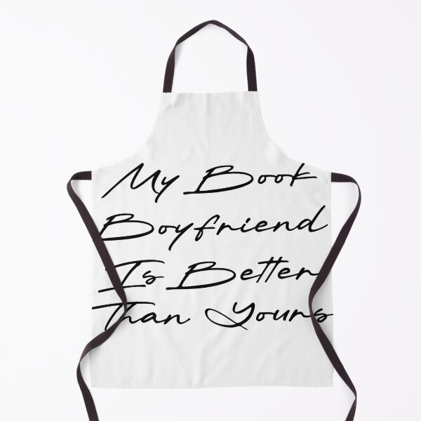 Item preview, My Book Boyfriend Is Better Than Yours designed and sold by Ninjacatoff.