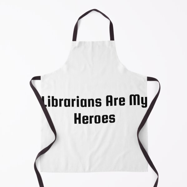 Item preview, Librarians Are My Heroes designed and sold by Ninjacatoff.