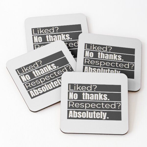 Item preview, "Liked? No Thanks. Respected? Absolutely." Bold Typography Quote Design designed and sold by TheSassyNoble.
