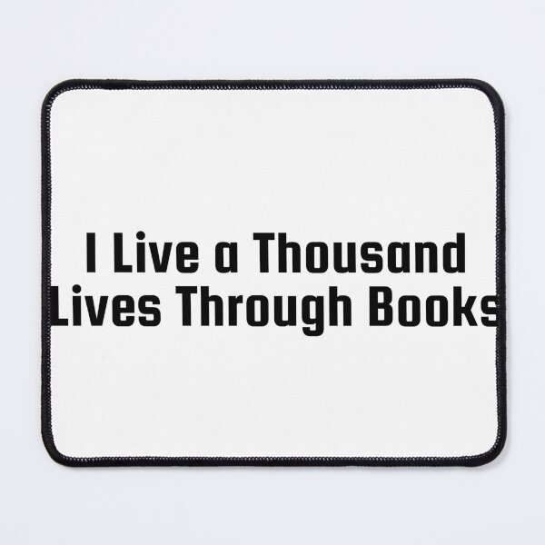 Item preview, I Live a Thousand Lives Through Books designed and sold by Ninjacatoff.