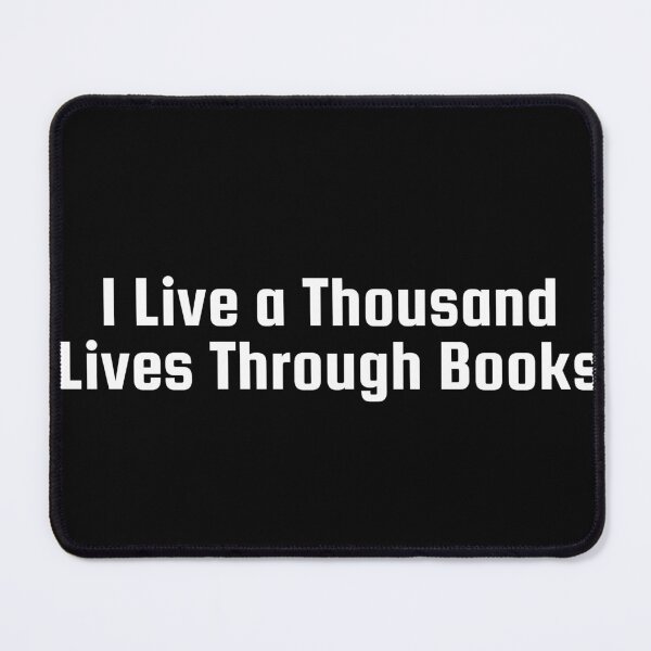 Item preview, I Live a Thousand Lives Through Books designed and sold by Ninjacatoff.