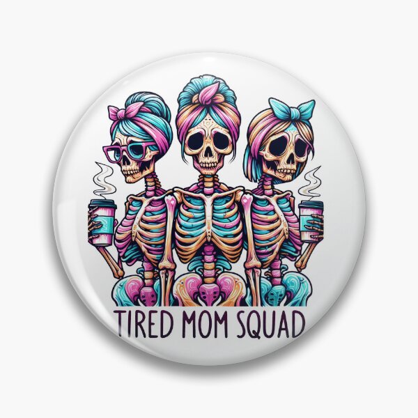 Item preview, Boojee Bones Tired Mom Squad Trio of Mama Skeletons! designed and sold by dcohea.