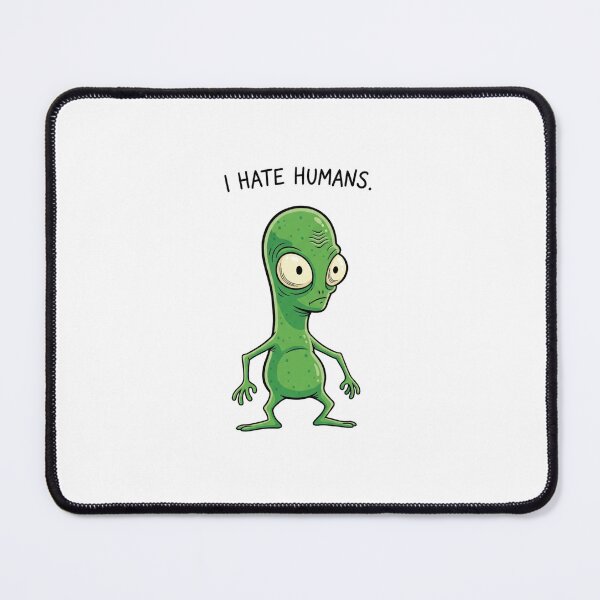 Item preview, I hate Humans, UFO, Alien, sci-fi, funnyfits70, Humor, Funny, retro, vintages, funny quotes, animal humor, designed and sold by FunnyFits70.