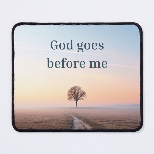 Item preview, God Goes Before Me – Christian Quote with Peaceful Landscape designed and sold by DivineWordsArt.