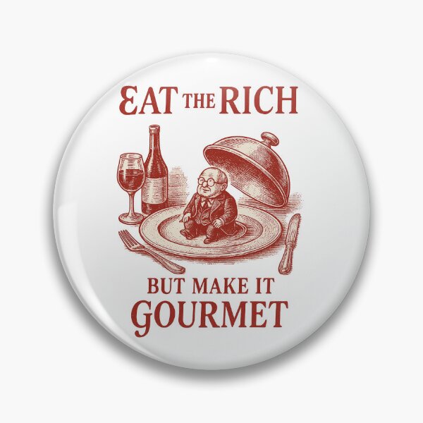 Item preview, Eat the Rich – Gourmet Style Protest Art designed and sold by theblackdohl.