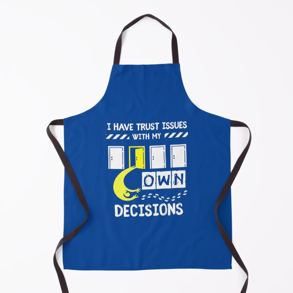 Item preview, I Have Trust Issues with My Own Decisions – Wrong Door Edition designed and sold by Jdee23.