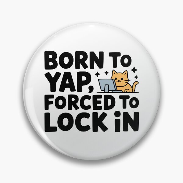 Item preview, Born To Yap Forced To Lock In! Cute Computer Cat designed and sold by PMCreative.