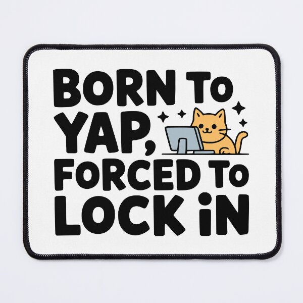 Item preview, Born To Yap Forced To Lock In! Cute Computer Cat designed and sold by PMCreative.