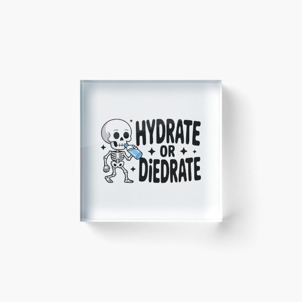 Item preview, Hydrate or Diedrate! Cute Skeleton Hydration Pun designed and sold by PMCreative.