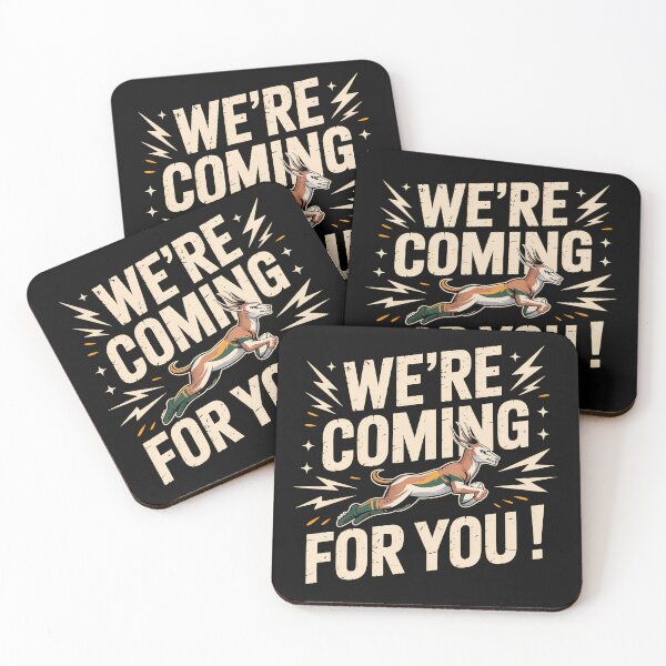 Item preview, We're coming for you designed and sold by Lettie Cronje-Steyn.