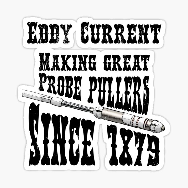 Eddy current was cooler in the day Sticker