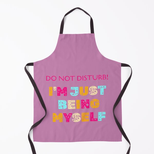 Item preview, Do not disturb! I’m just being myself. designed and sold by InspiredYou.