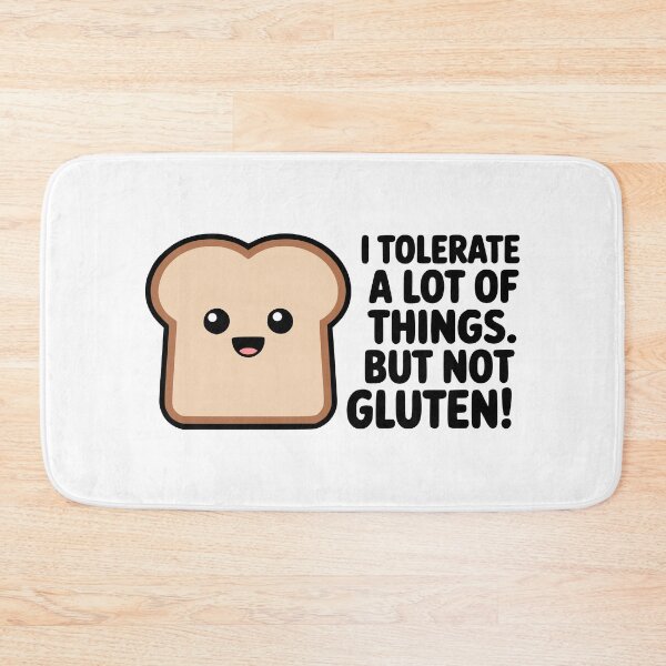 Item preview, I Tolerate A Lot But Not Gluten! Cute Gluten Intolerance Pun designed and sold by PMCreative.