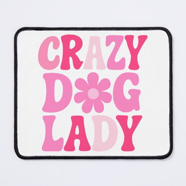 Item preview, Crazy Dog Lady Pink Text designed and sold by FarieArt.
