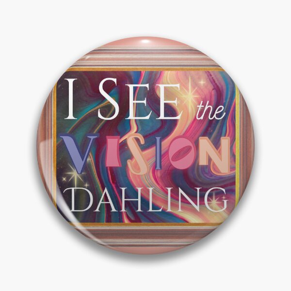 Item preview, I See the VISION, Dahling! designed and sold by LaurenPatrick.