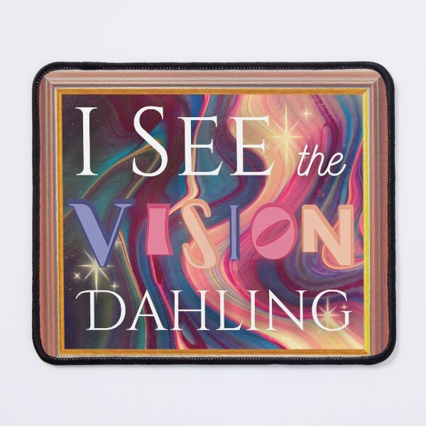 Item preview, I See the VISION, Dahling! designed and sold by LaurenPatrick.