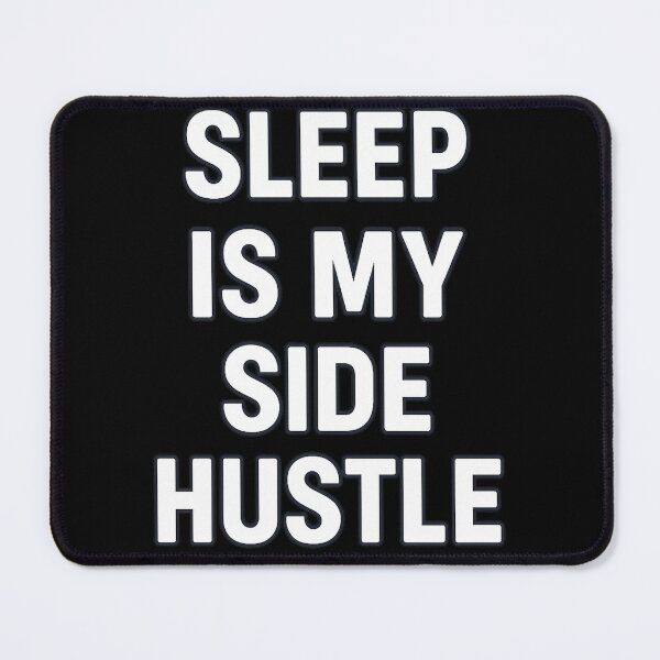 Item preview, Sleep Is My Side Hustle Design designed and sold by LevelUpLab.