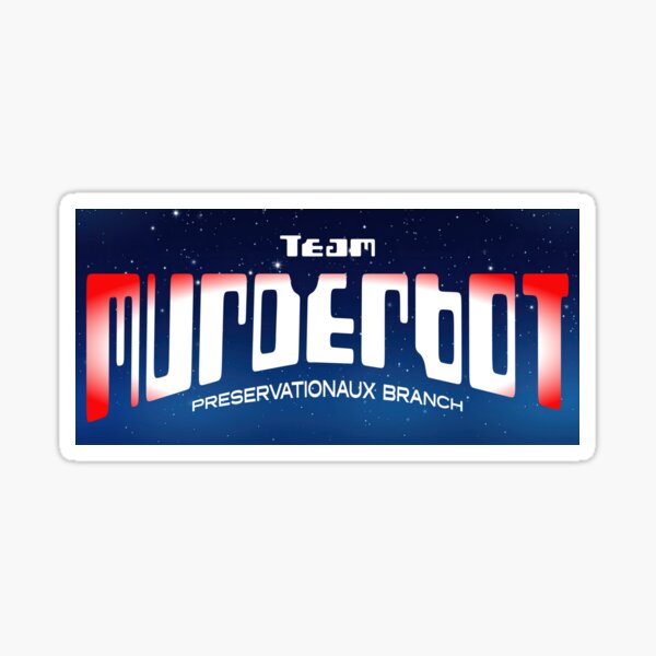 Item preview, Team Murderbot! designed and sold by joystreethouse.