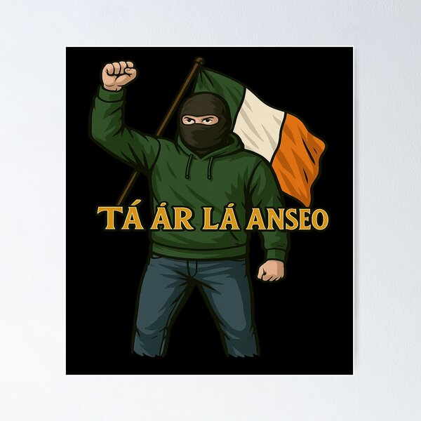Item preview, Tá Ár Lá Anseo ( Our Day Is Here ) designed and sold by Everything Éire.