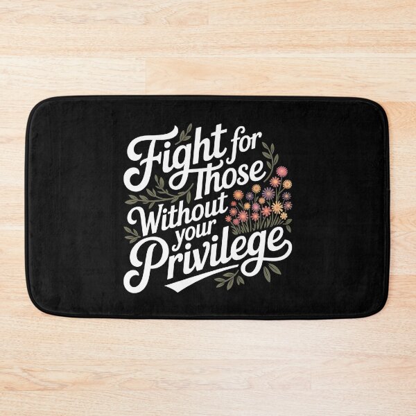 Item preview, Fight For Those Without Your Privilege Floral Protest designed and sold by Redgiant87x.