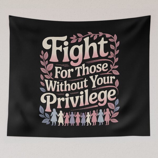 Item preview, Fight For Those Without Your Privilege Floral Protest designed and sold by Redgiant87x.