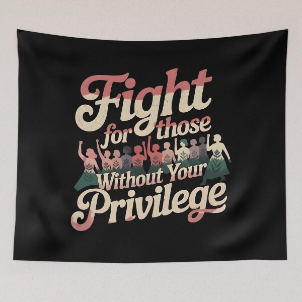 Item preview, Fight For Those Without Your Privilege Floral Protest designed and sold by Redgiant87x.