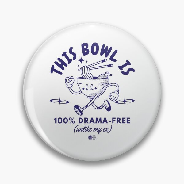 Item preview, This bowl is 100% drama free (unlike my ex) designed and sold by Peerless-Prime.
