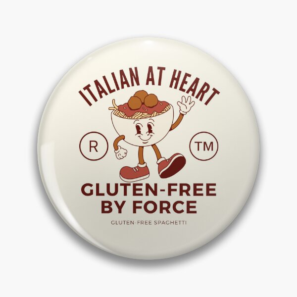 Item preview, Italian at heart, gluten-free by force designed and sold by Peerless-Prime.