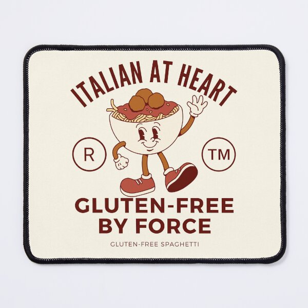 Item preview, Italian at heart, gluten-free by force designed and sold by Peerless-Prime.