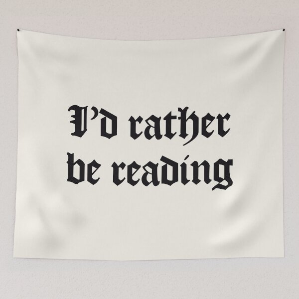 Item preview, I'd Rather Be Reading - Book Lover Quote in Gothic Blackletter Font designed and sold by CranberrySodaCo.