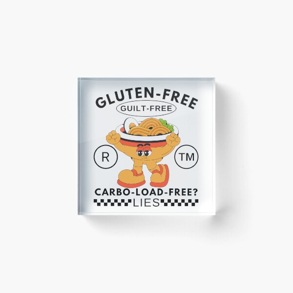 Item preview, Gluten-free, guilt-free, carbo-load-free ? Lies designed and sold by Peerless-Prime.